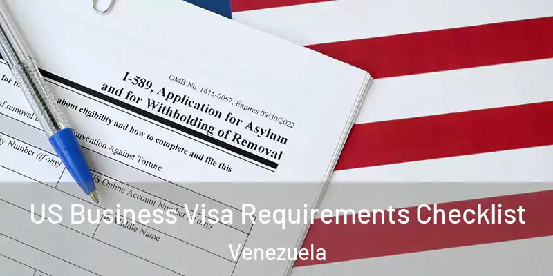  US Business Visa Requirements Checklist Venezuela